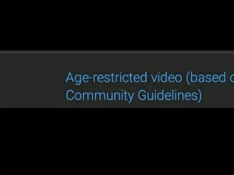 age restricted video based on community guidelines